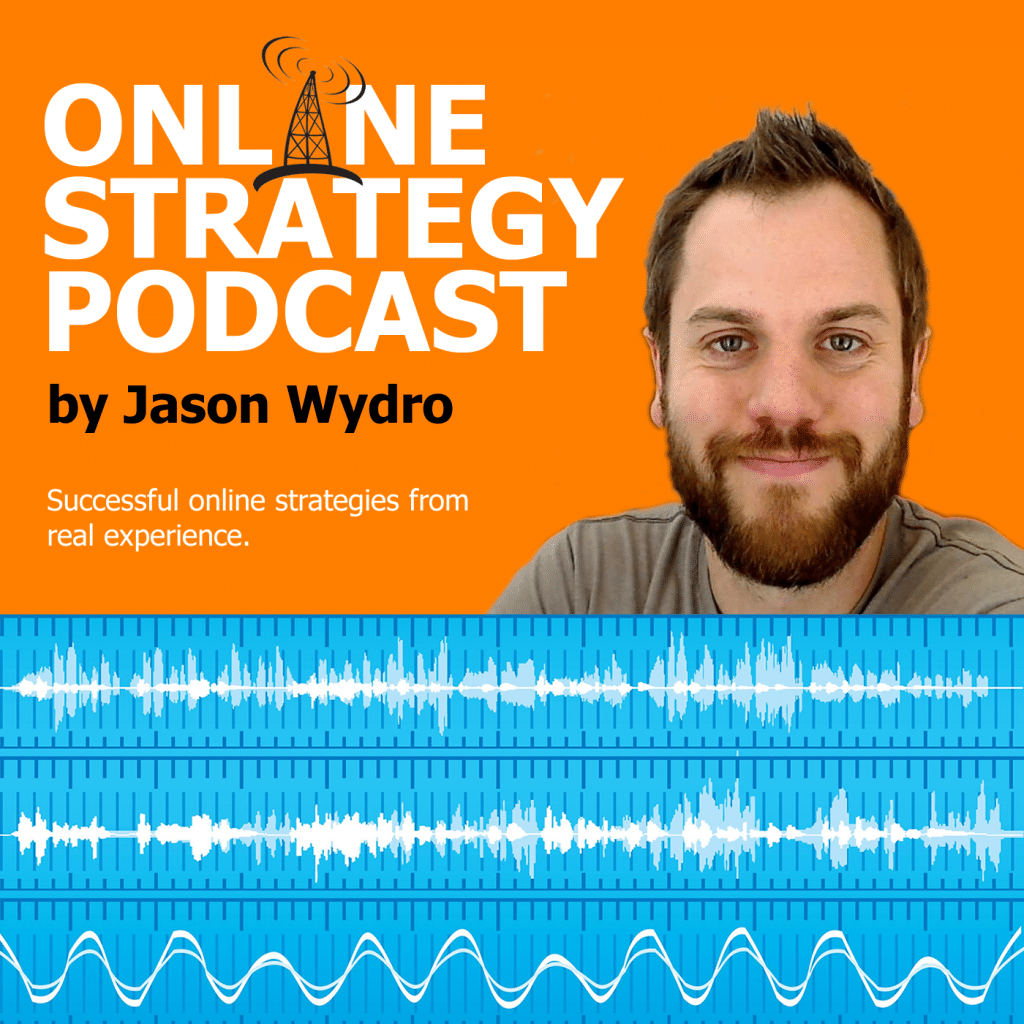 Jason Wydro - Online Strategy Podcast